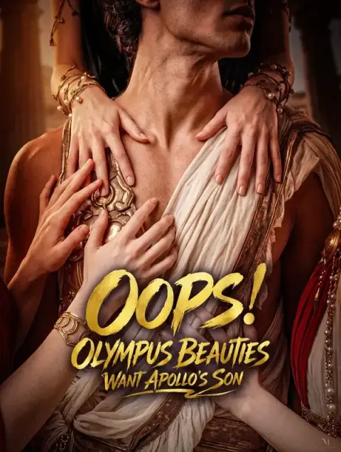 OOPS!Olympus Beauties Want Apollo’s Last