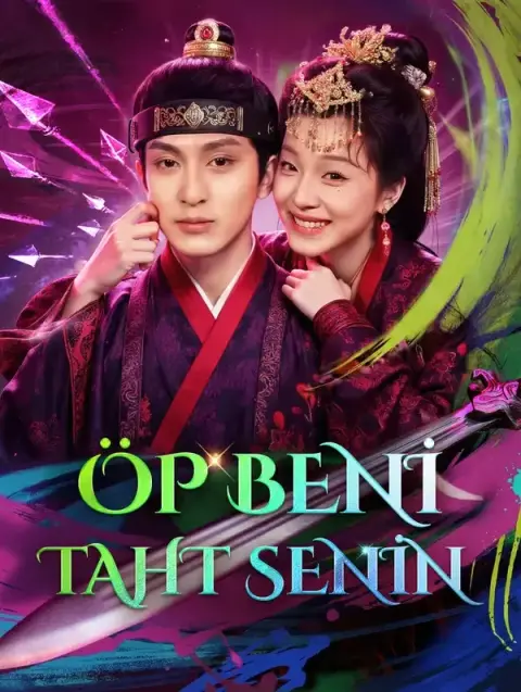 ÖP BENİ, TAHT SENİN