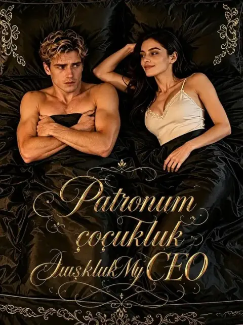 Patronum çocukluk aşkım