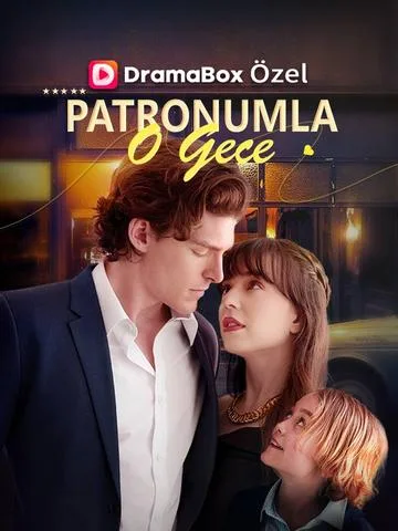 Patronumla O Gece | Drama Dizilerim