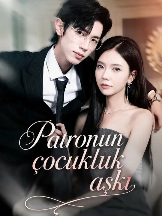Patronun çocukluk aşkı
