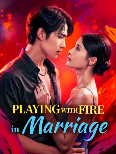 Playing With Fire in Marriage (Dubbed)