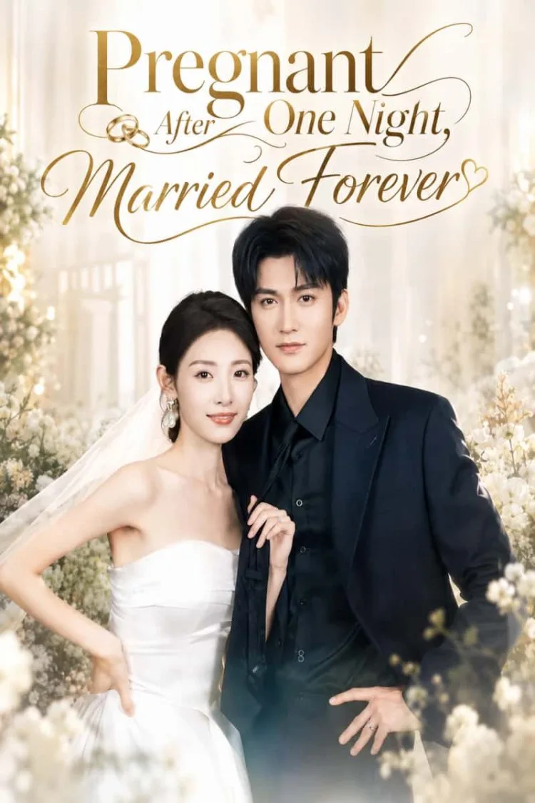 Pregnant After One Night, Married Forever