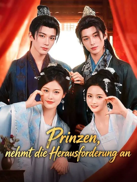 Prinzen, nehmt die Herausforderung ein