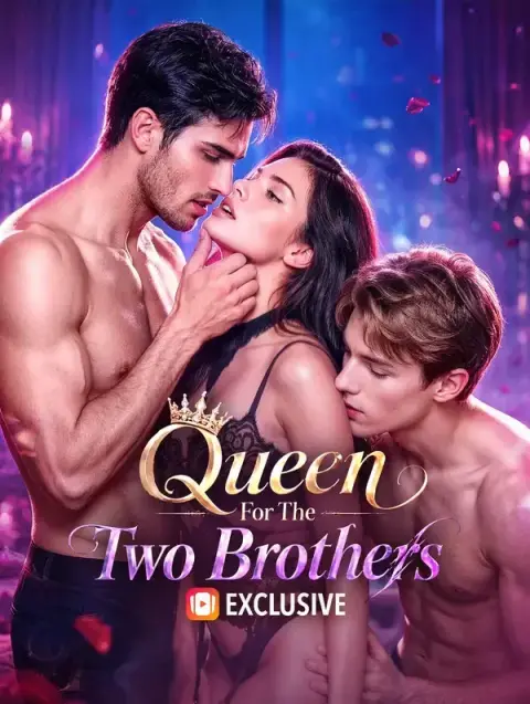 女王 For The Two Brothers