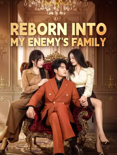 Reborn Into My Enemy's Family (Dubbed)