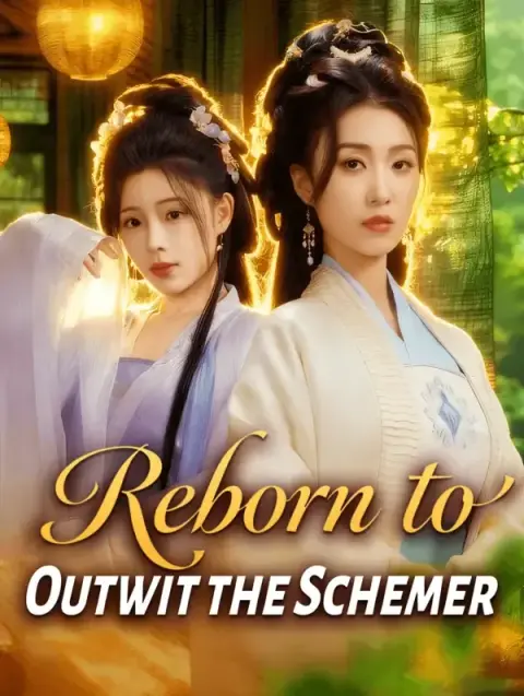 Reborn to Outwit the Schemer (Dubbed)