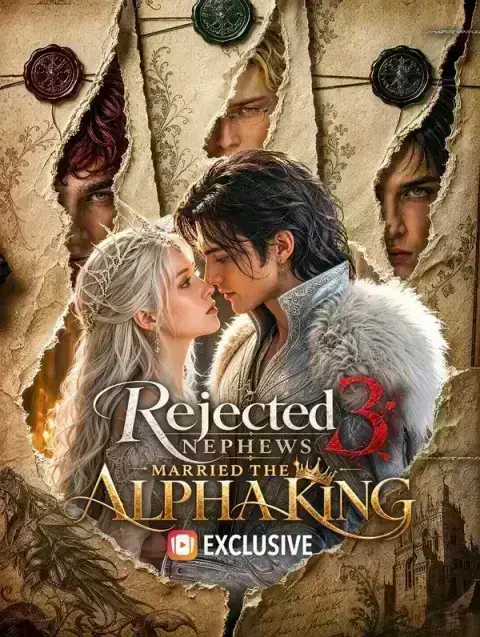 Rejected 3 Nephews, Married the Alpha King