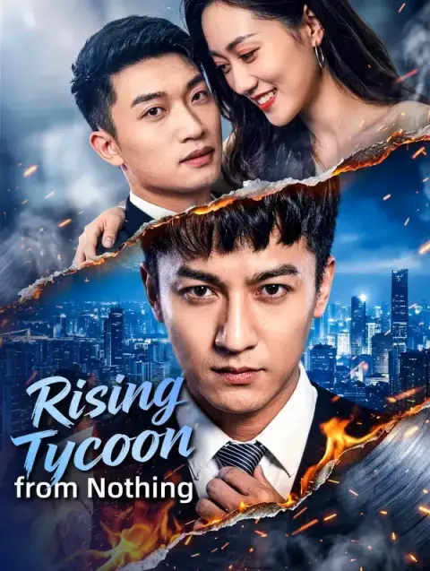 Rising Tycoon from Nothing