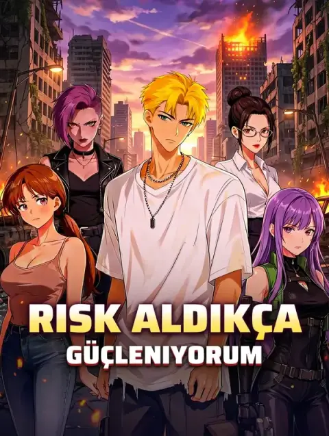 Risk Aldıkça Güçleniyorum