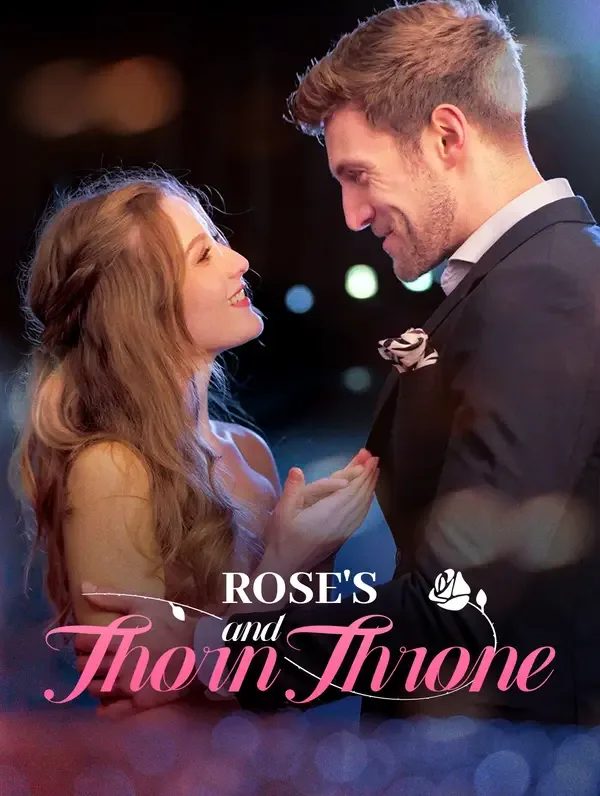 Rose's Thorn and Throne