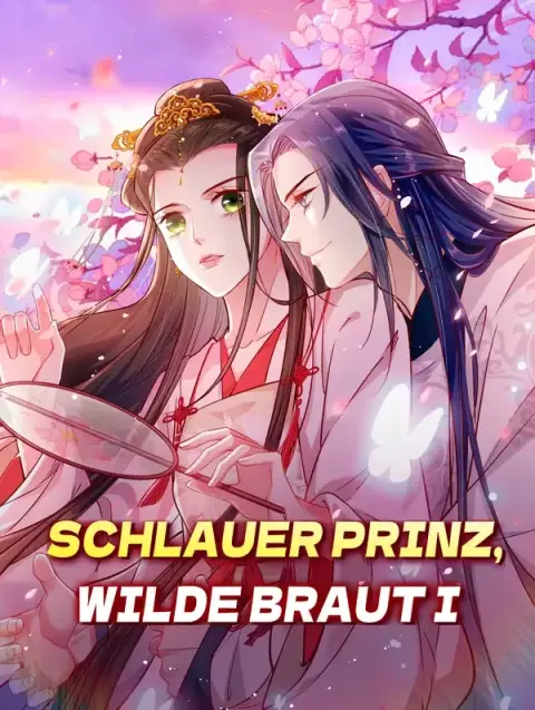 Schlauer Prinz, wilde Braut I