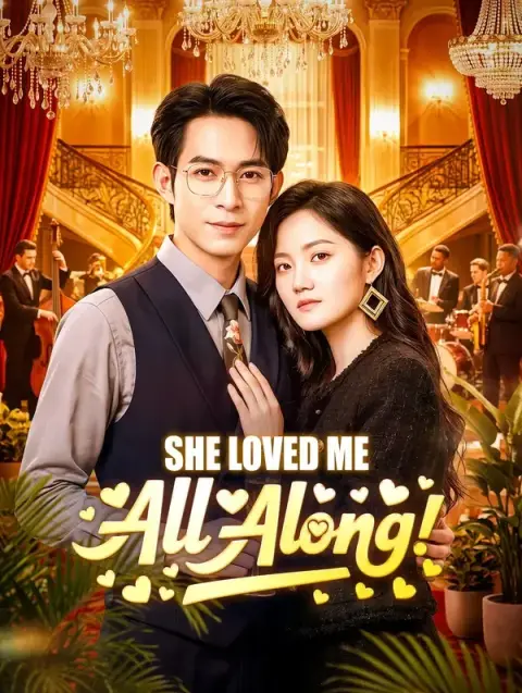 She Loved Me All Along(Dubbed