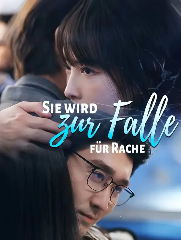 Sie wird zur Falle für Rache