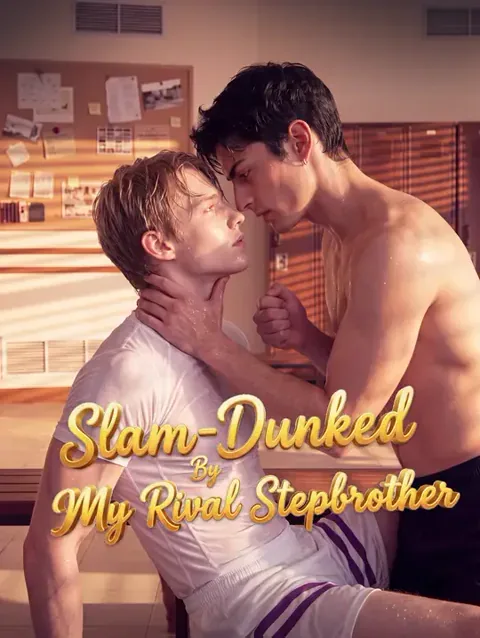 Slam Dunked by My Rival Stepbrother