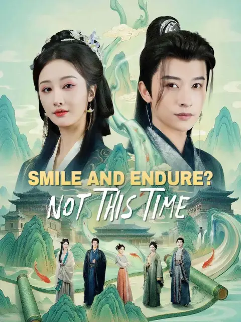 Smile and Endure? Not This Time (Dubbed
