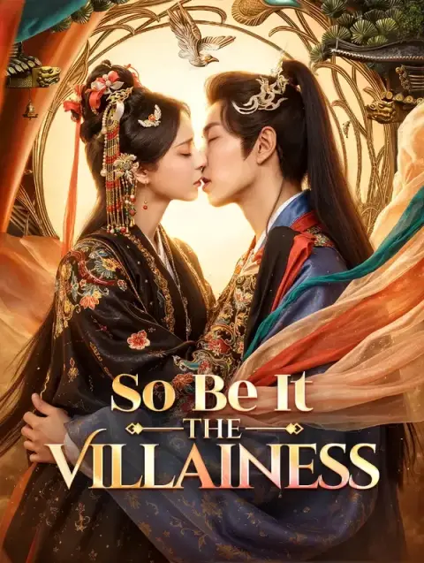 So Be It, the Villainess