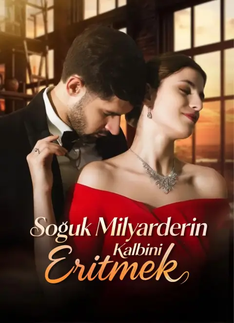 Soğuk Milyarderin Kalbini Eritmek