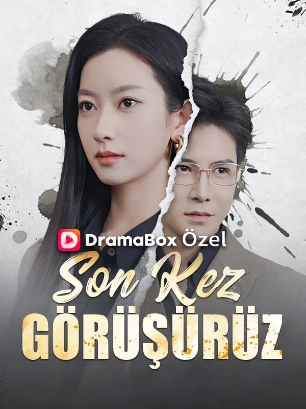 Letzte Kez Görüşürüz | Drama Dizilerim