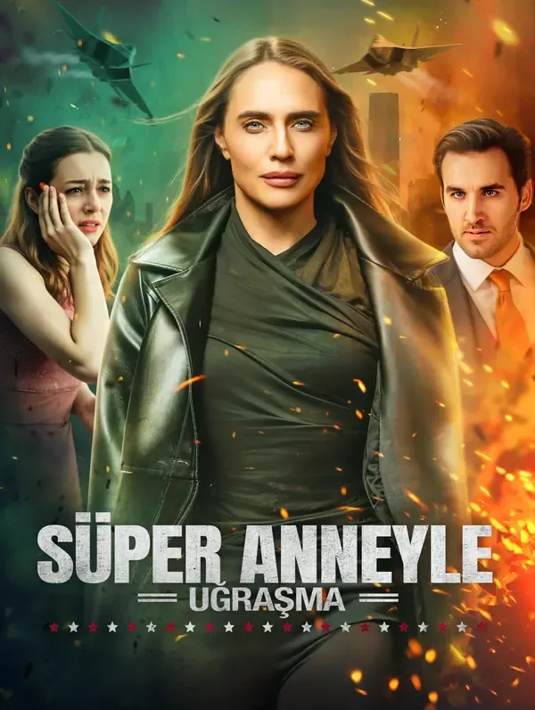 Süper Anneyle Uğraşma