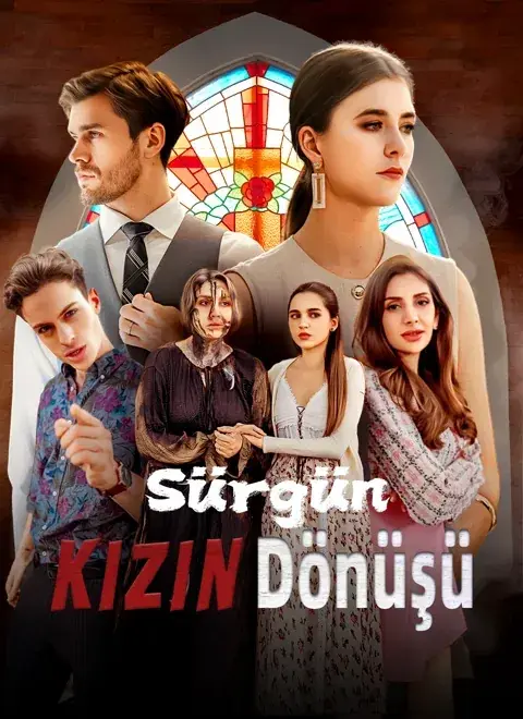 Sürgün Kızın Dönüşü (Dublajlı)
