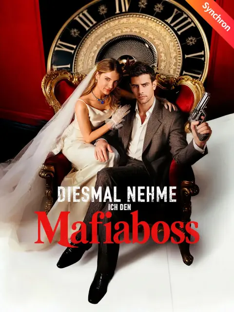 Synchron]Diesmal nehme ich den Mafiaboss