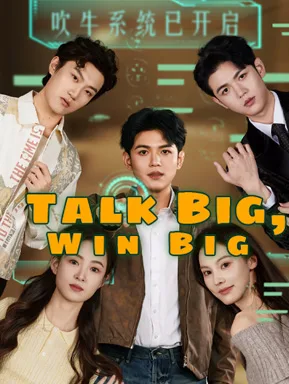 Talk Big, Win Big