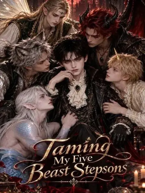 Taming My Five Beast Stepsons - Full İzle (Tüm Bölümler Tek Parça)
