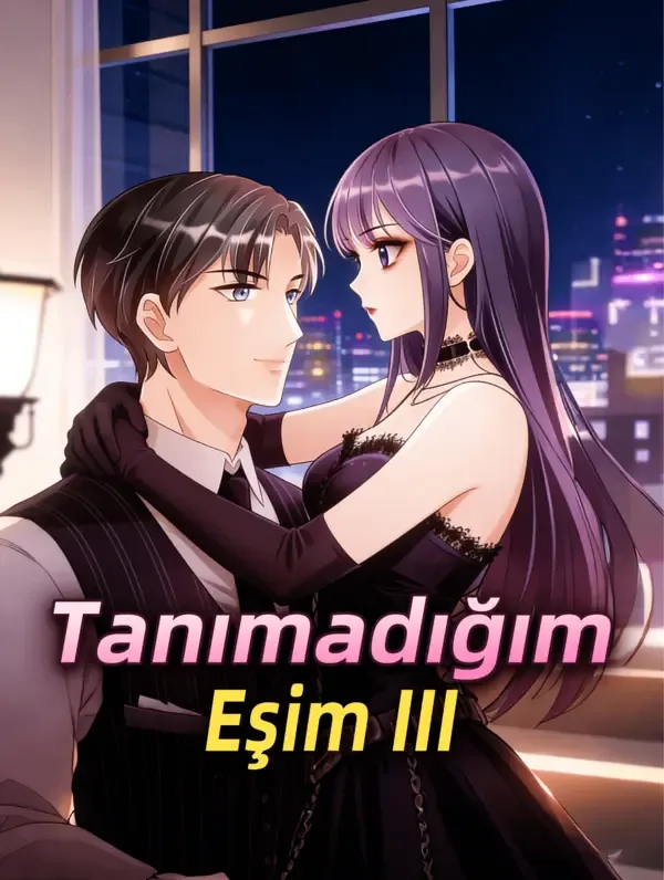 Tanımadığım Eşim III