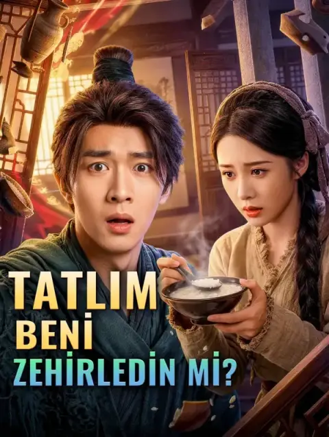 TATLIM, BENİ ZEHİRLEDİN Mİ?