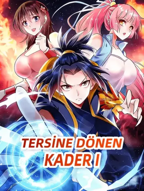 TERSİNE DÖNEN KADER I