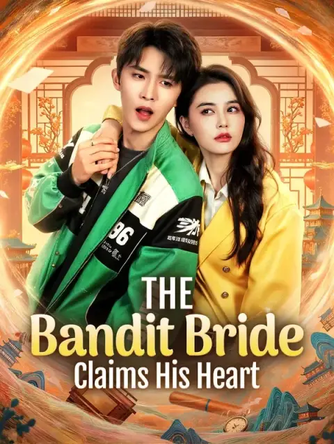 The Bandit Bride Claims His Heart(Dubbed