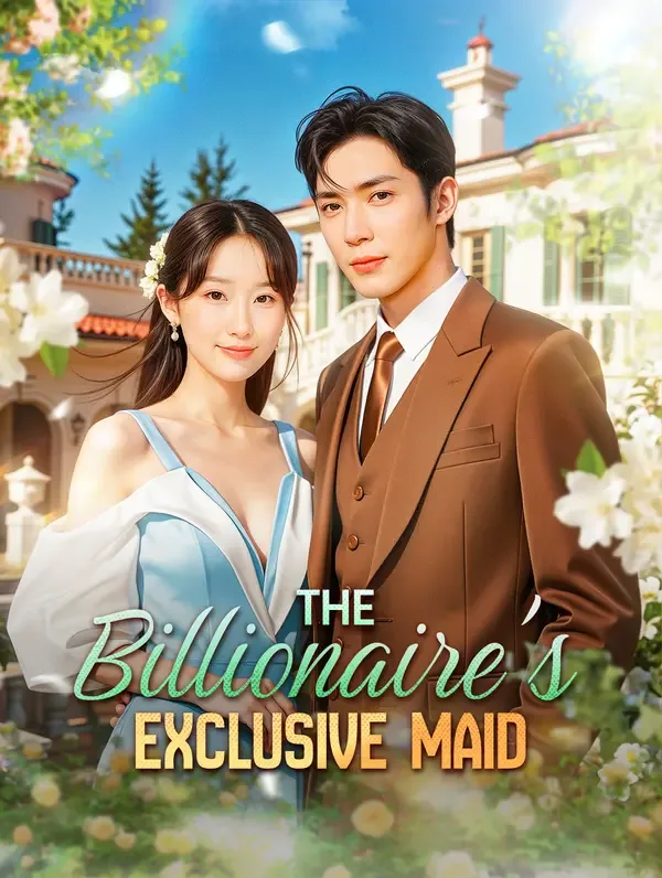The Billionaire's Exclusive Maid(Dubbed