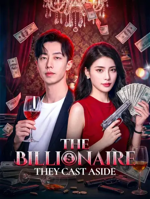 The Billionaire They Cast Aside(Dubbed