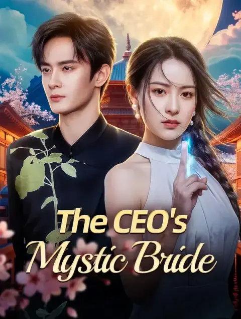 The CEO's Mystic Bride(Dubbed