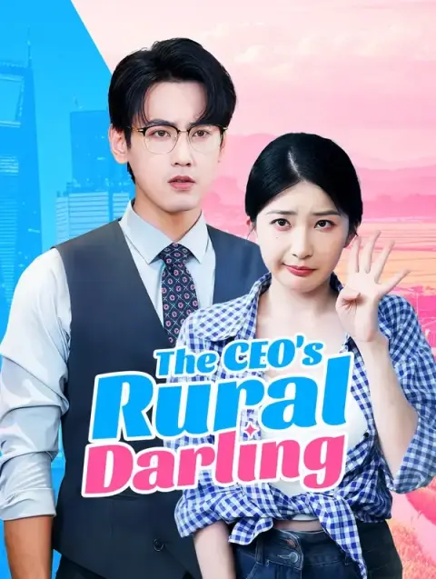 The CEO's Rural Darling(Dubbed