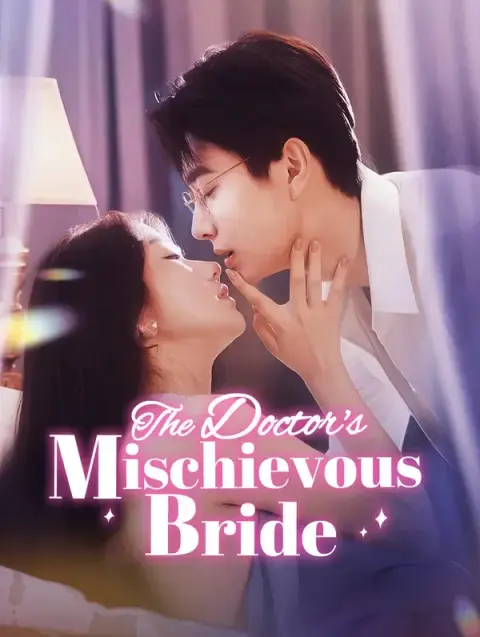 The Doctor's Mischievous Bride (Dubbed)