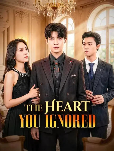 The Heart You Ignored (Dubbed)