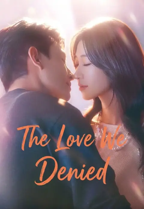 The Love We Denied