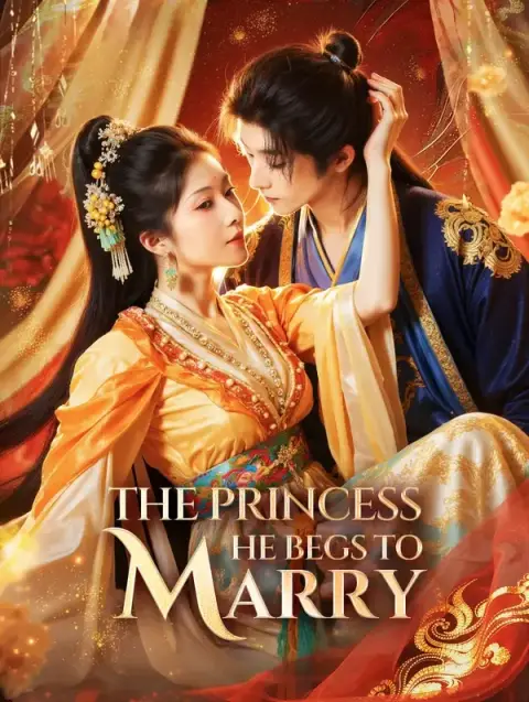 The Princess He Begs to Marry(Dubbed