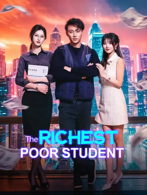 The Richest Poor Student(Dubbed)
