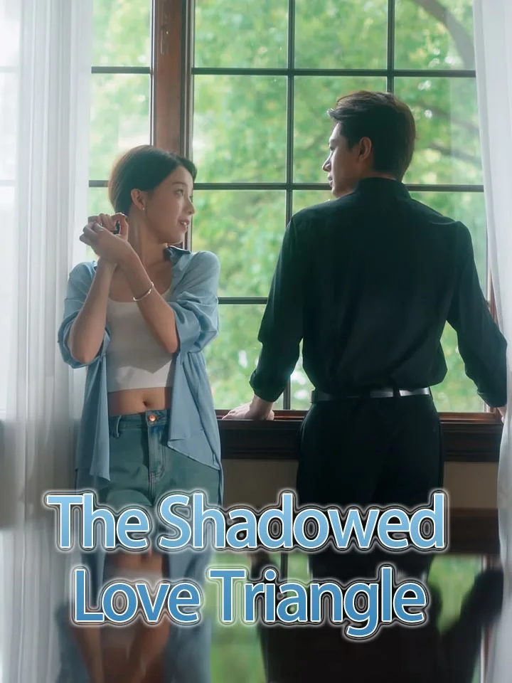 The Shadowed Love Triangle