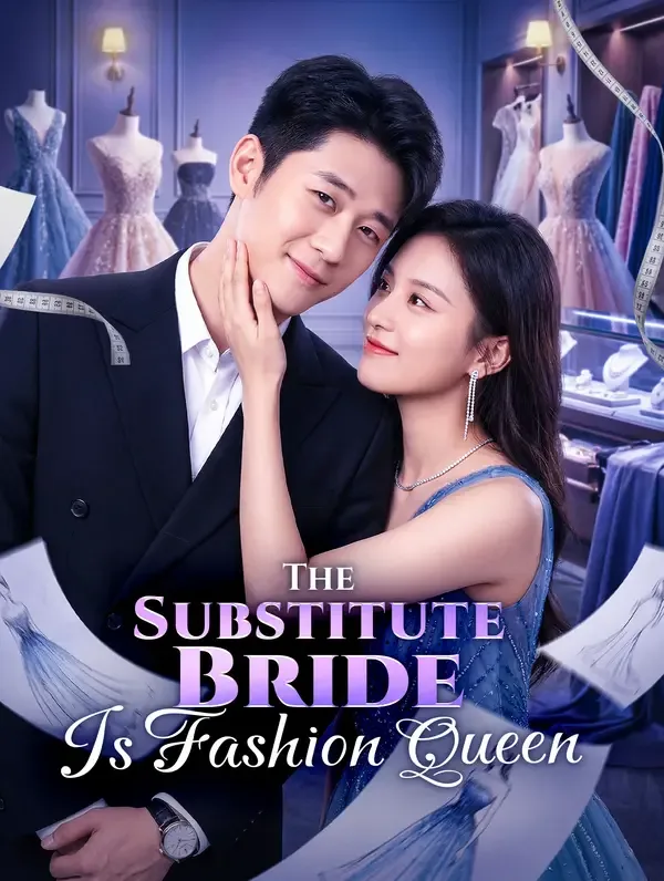 The Substitute Bride Is Fashion Queen(Dubbed