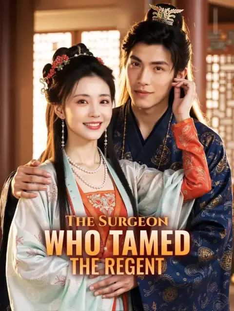 The Surgeon Who Tamed the Regent(Dubbed