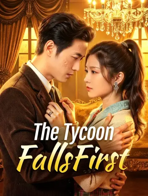 The Tycoon Falls First(Dubbed