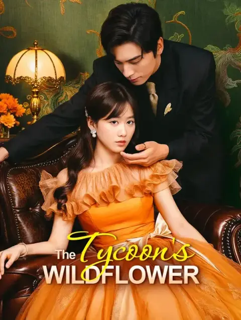 The Tycoon's Wildflower(Dubbed