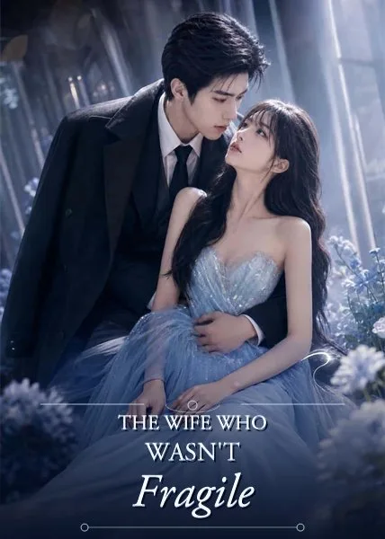 The Wife Who Wasn't Fragile