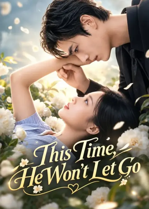 This Time, He Won't Let Go