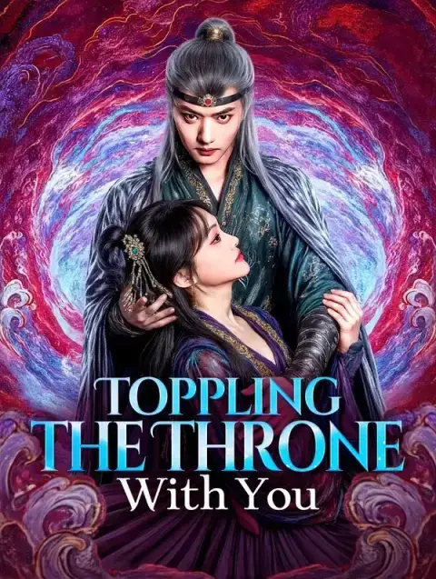 Toppling the Throne With You