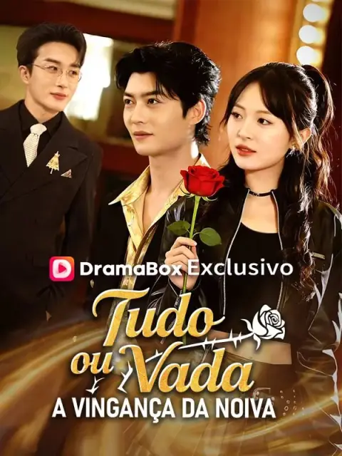Tudo ou Nada: A Vingança da Noiva